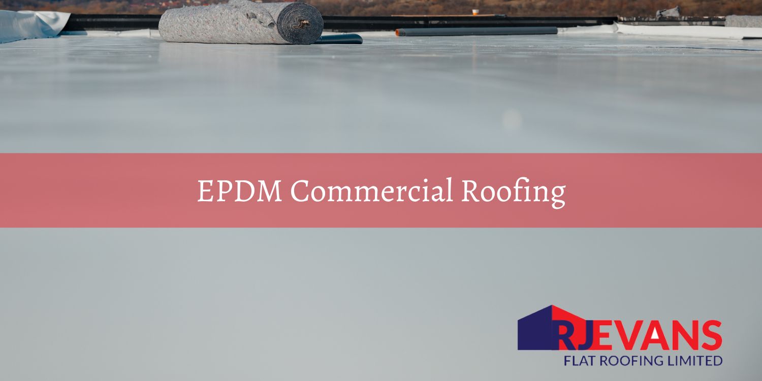 EPDM Commercial Roofing: The Pros And Cons Of Rubber Roofs