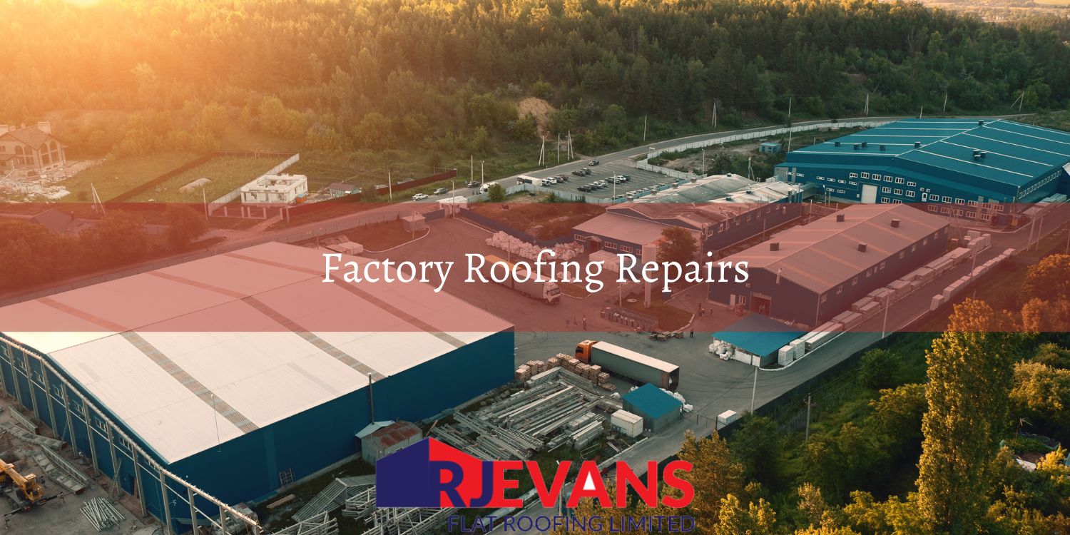 Factory Roofing Repairs