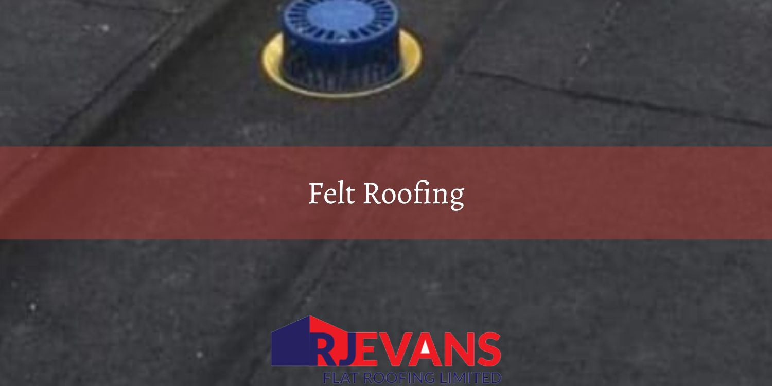 Felt Roofing